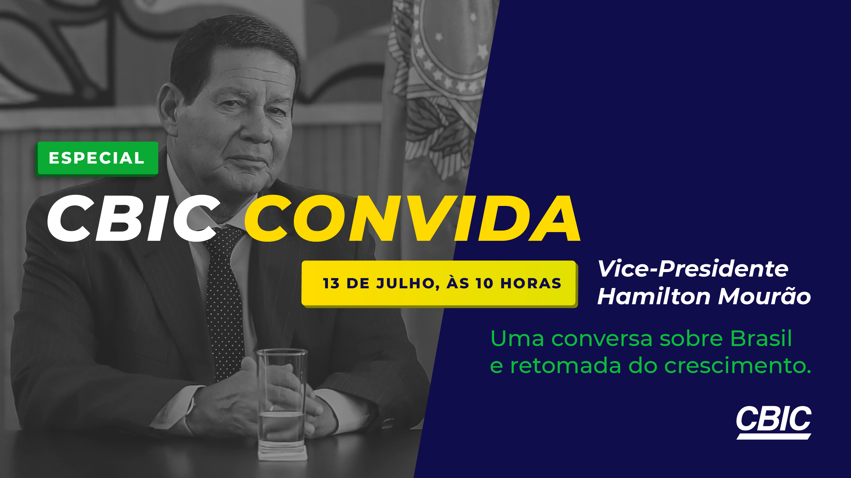 CBIC Convida Hamilton Mourão Vice Presidente da República Posse