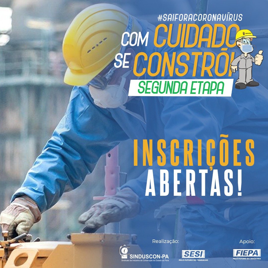 Construção lança segunda etapa da campanha cuidado se constrói