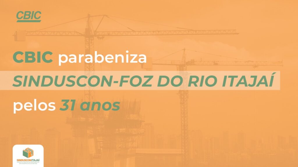 Sinduscon Foz do Rio Itajaí, motivo de orgulho da construção civil ...