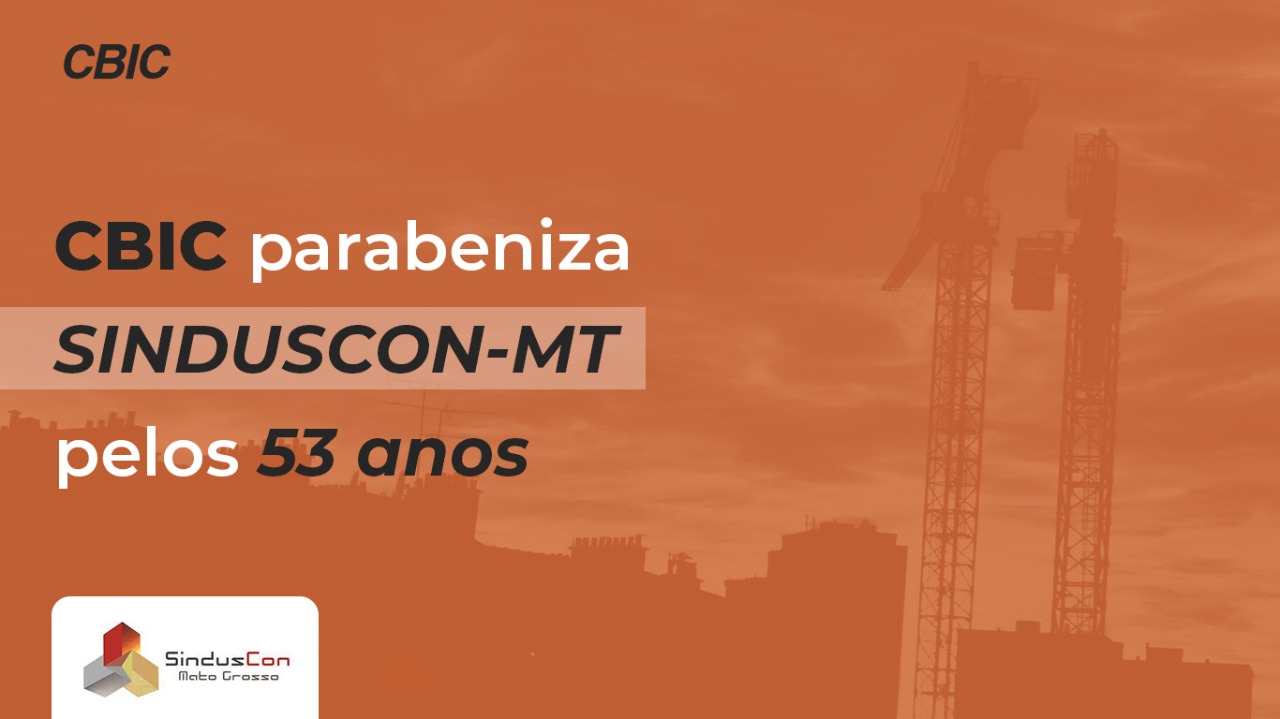 CBIC comemora 69 do Sinduscon-BA em prol das empresas da