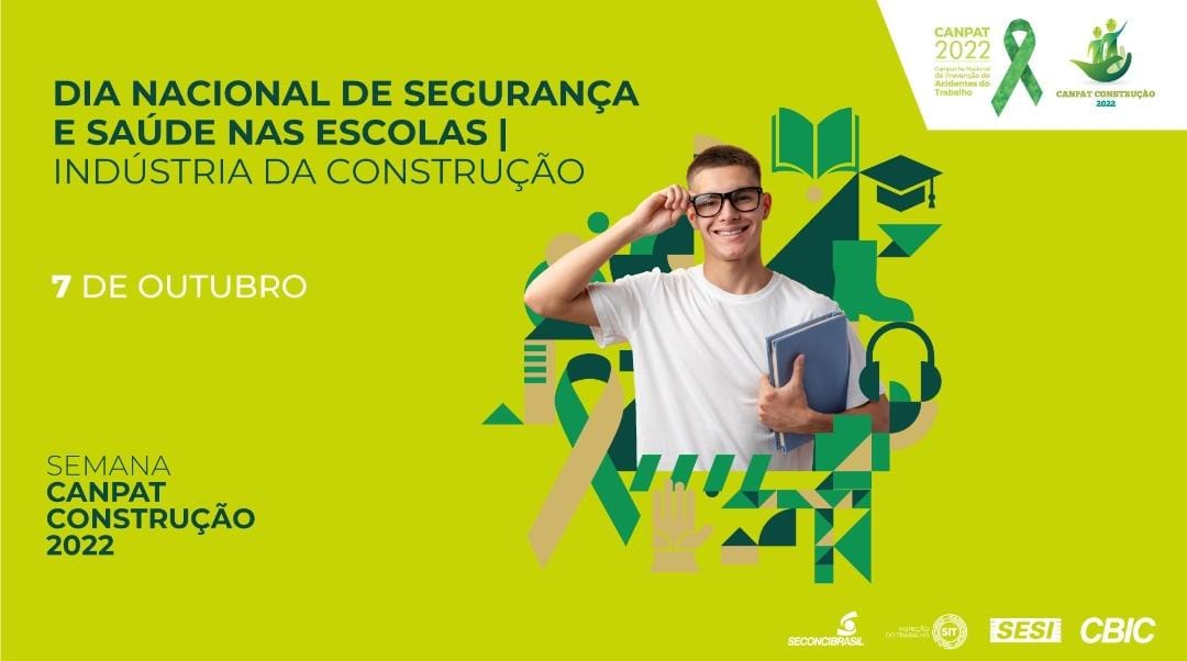 Dia Nacional de Segurança e Saúde nas Escolas  Indústria da Construção -  CBIC – Câmara Brasileira da Industria da Construção