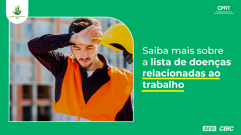 Confira a lista atualizada de doenças relacionadas ao trabalho - CBIC ...